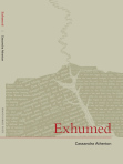 EXHUMED by Cassandra Atherton