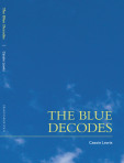 THE BLUE DECODES by Cassie Lewis